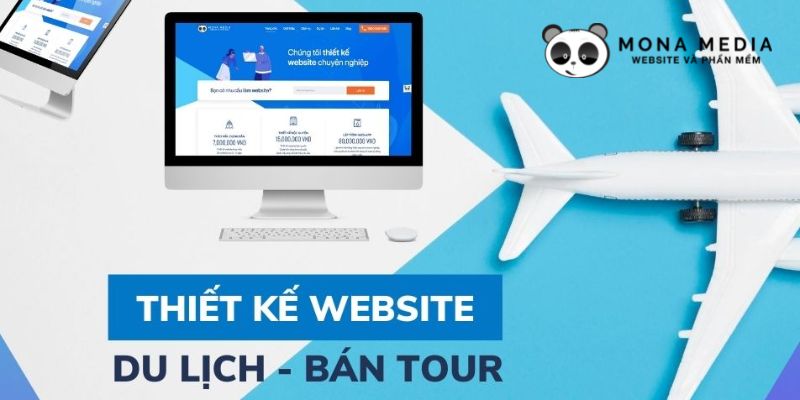 Mona Media - Công ty thiết kế website du lịch hàng đầu Việt Nam