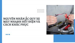 Ắc quy nhanh hết điện