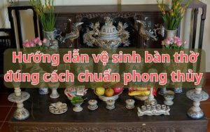 vệ sinh bàn thờ