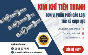 Kim Khí Tiến Thành - Đơn vị phân phối các loại tắc kê chất lượng cao
